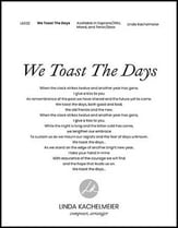 We Toast the Days SATB choral sheet music cover